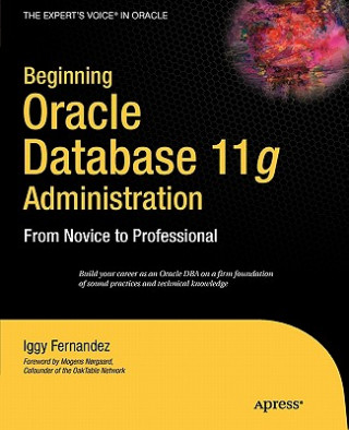 Carte Beginning Oracle Database 11g  Administration Ignatius Fernandez