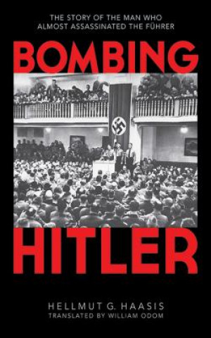 Kniha Bombing Hitler Hellmut G. Haasis