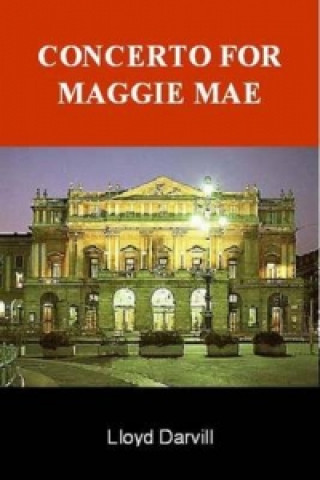 Kniha Concerto for Maggie Mae Lloyd Darvill