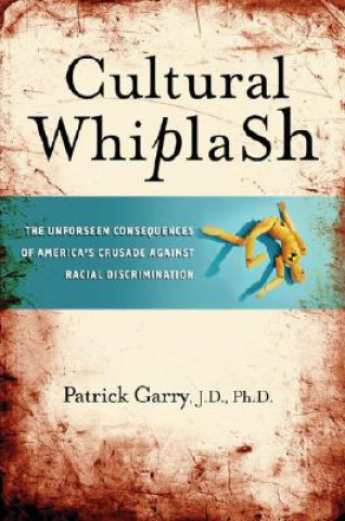 Kniha Cultural Whiplash Patrick Garry