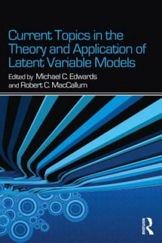 Könyv Current Topics in the Theory and Application of Latent Variable Models 