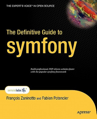 Könyv Definitive Guide to symfony F. Zaninotto