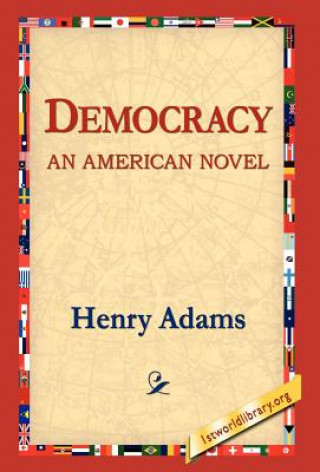 Book Democracy an American Novel Henry Adams