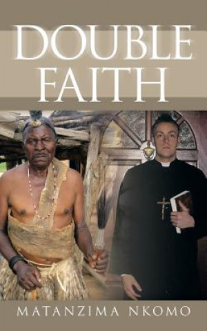 Книга Double Faith Mantazima Nkomo