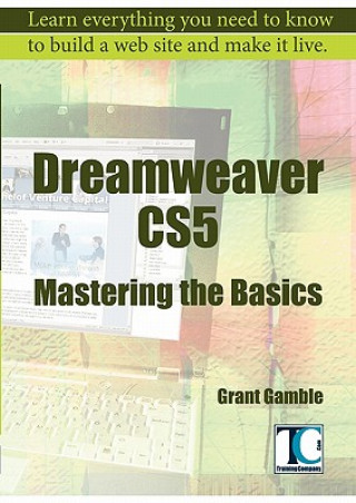 Książka Dreamweaver CS5 Mastering the Basics Grant Gamble