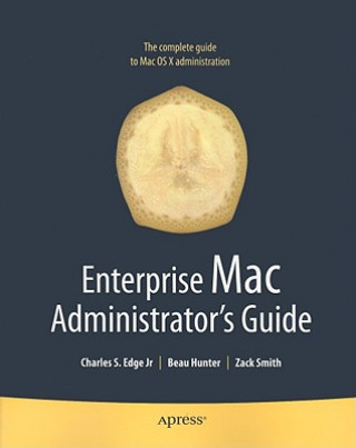 Книга Enterprise Mac Administrators Guide Roderick Smith