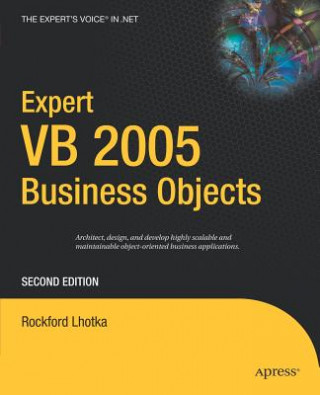 Kniha Expert VB 2005 Business Objects Rockford Lhotka