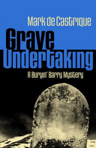 Buch Grave Undertaking Mark de Castrique