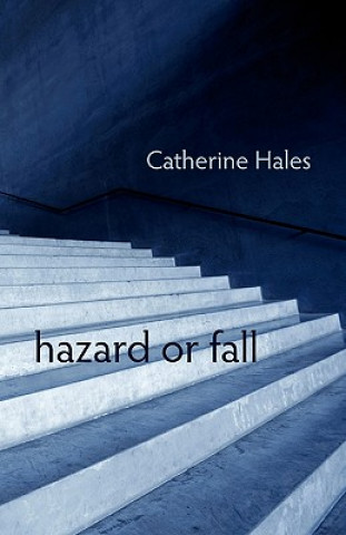 Книга Hazard or Fall Catherine Hales