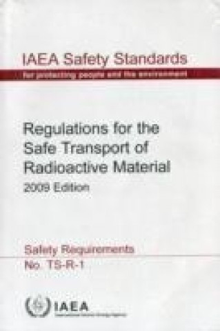 Kniha Regulations for the Safe Transport of Radioactive Material International Atomic Energy Agency