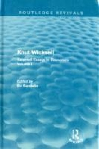 Könyv Knut Wicksell: Selected Essays Volumes 1 & 2 