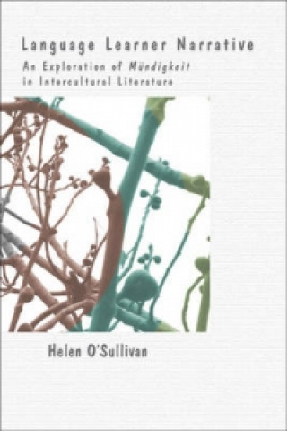Knjiga Language Learner Narrative Helen O'Sullivan