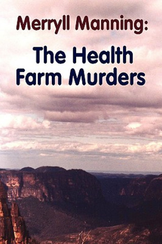 Carte Merryll Manning: The Health Farm Murders John Howard Reid