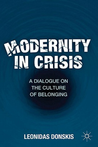 Kniha Modernity in Crisis Leonidas Donskis