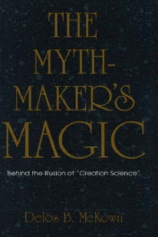 Kniha Mythmaker's Magic Delos B. McKown