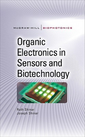 Könyv Organic Electronics in Sensors and Biotechnology Ruth Shinar