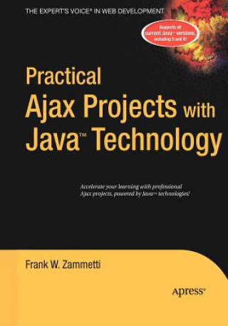 Knjiga Practical Ajax Projects with Java Technology Frank Zammetti