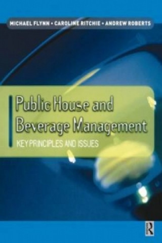 Książka Public House and Beverage Management: Key Principles and Issues Andrew Roberts