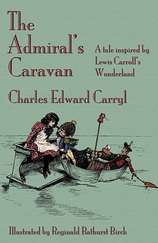Carte Admiral's Caravan Charles Edward Carryl