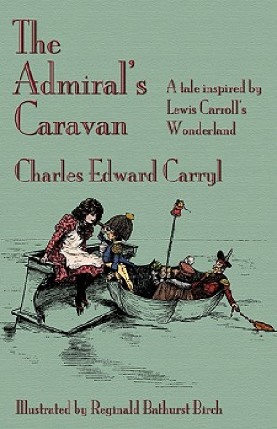 Książka Admiral's Caravan Charles Edward Carryl