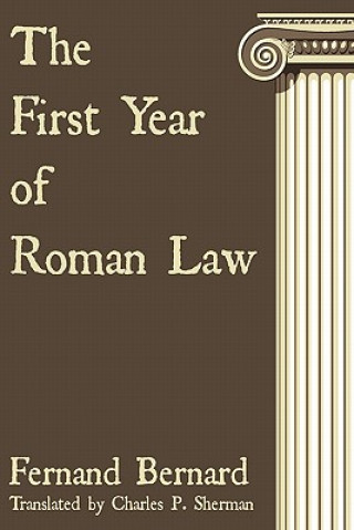 Könyv First Year of Roman Law Fernand Bernard