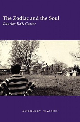Carte Zodiac and the Soul Charles E.O. Carter