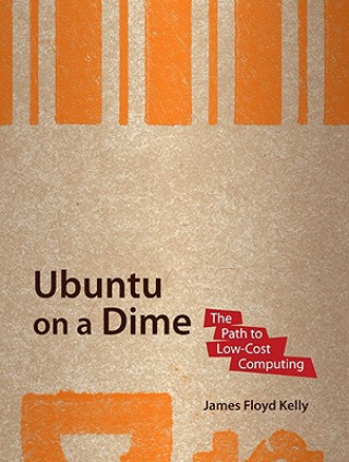 Carte Ubuntu on a Dime J. Floyd Kelly