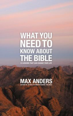 Kniha What You Need to Know About the Bible Max Anders