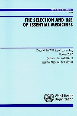 Knjiga WHO SELECTIONUSEESSENTIAL MEDICIN World Health Organization