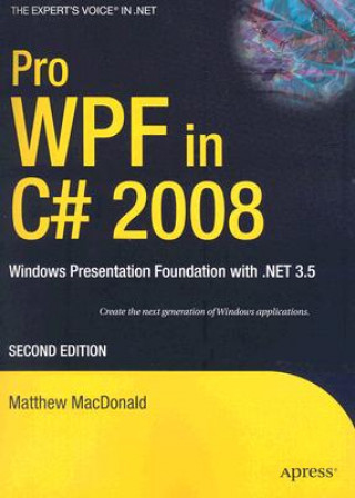 Könyv Pro WPF in C# 2008 Matthew MacDonald