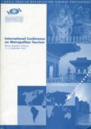 Carte Report on the World Tourism Organization International Conference on Metropolitan Tourism World Tourism Organization