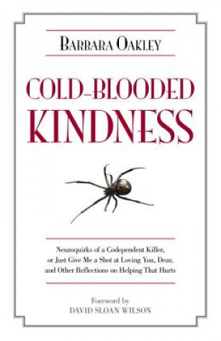 Livre Cold-Blooded Kindness Barbara Oakley