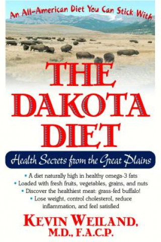 Buch Dakota Diet Kevin Weiland