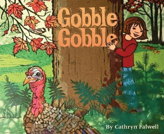 Kniha Gobble, Gobble Cathryn (Cathryn Falwell) Falwell