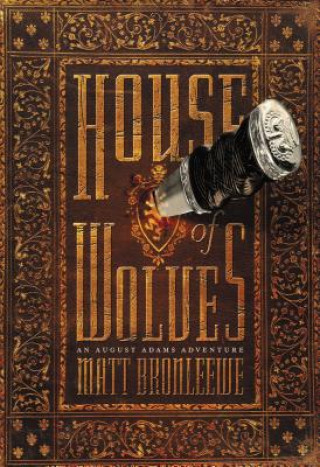 Carte House of Wolves Matt Bronleewe