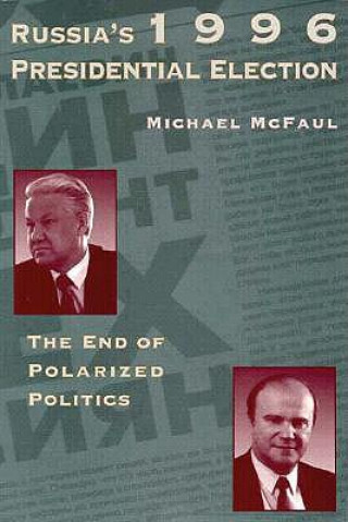 Kniha Russia's 1996 Presidential Election McFaul