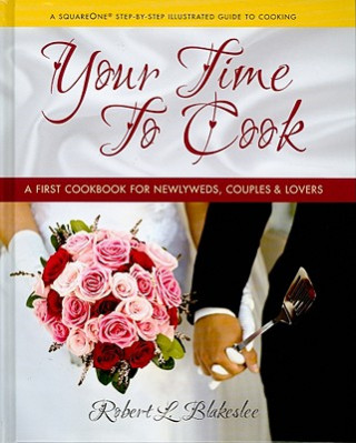 Könyv Your Time To Cook Robert Blakeslee