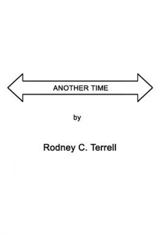 Knjiga Another Time Rodney C Terrell