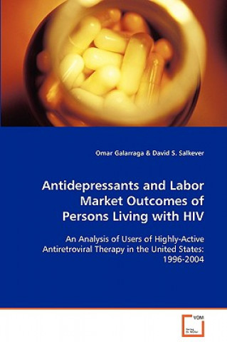 Książka Antidepressants and Labor Market Outcomes of Persons Living with HIV David S Salkever