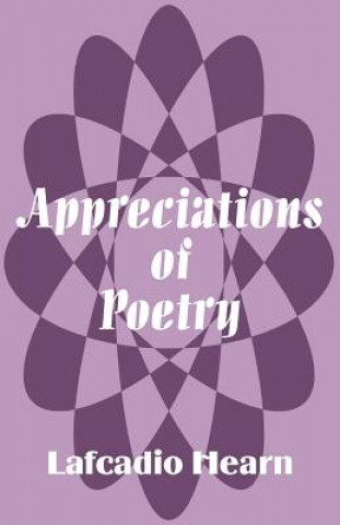 Kniha Appreciations of Poetry Lafcadio Hearn