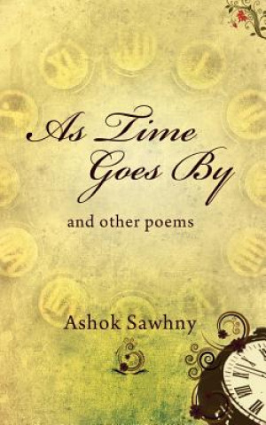 Knjiga As Time Goes by Ashok Sawhny