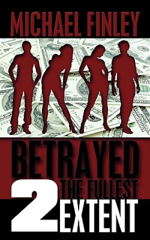 Kniha Betrayed 2 The Fullest Extent Finley