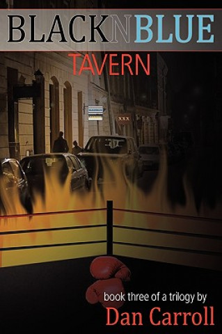 Kniha Blacknblue Tavern, Book Three Dan Carroll