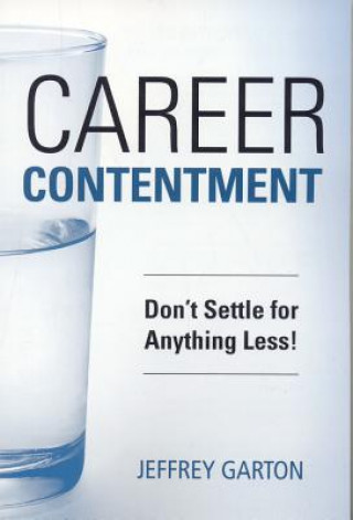 Könyv Career Contentment Jeffrey Garton
