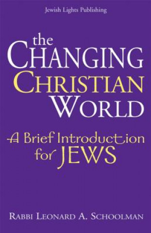 Buch Changing Christian World Leonard A. Schoolman