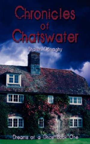 Książka Chronicles of Chatswater Sharon Donaghy