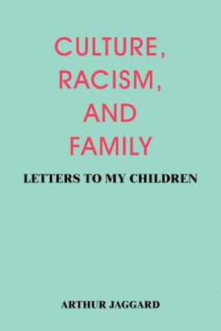 Book Culture, Racism, and Family Arthur Jaggard