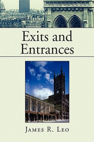Kniha Exits and Entrances James R Leo