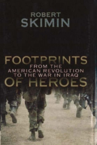 Kniha Footprints Of Heroes Robert Skimin