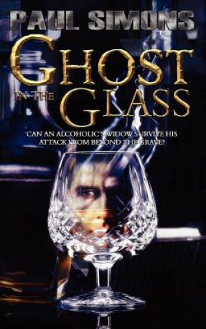 Könyv Ghost in the Glass Paul Simons